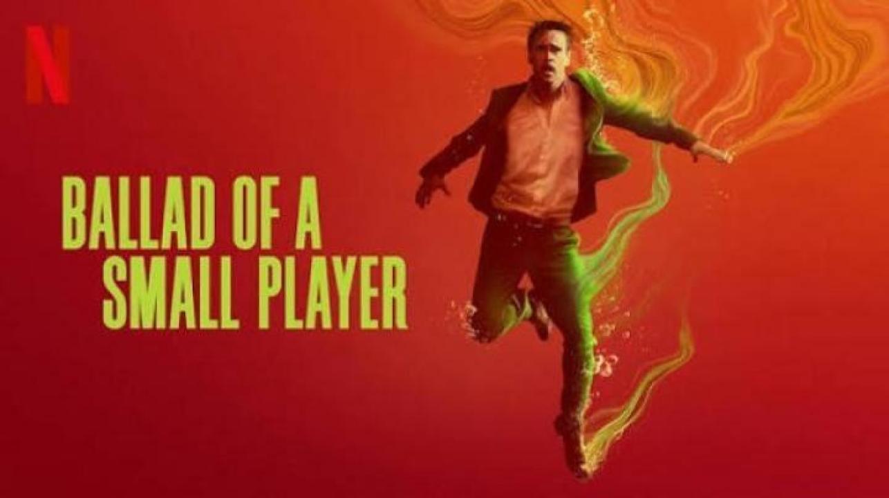 مشاهدة فيلم Ballad of a Small Player 2025 مترجم 