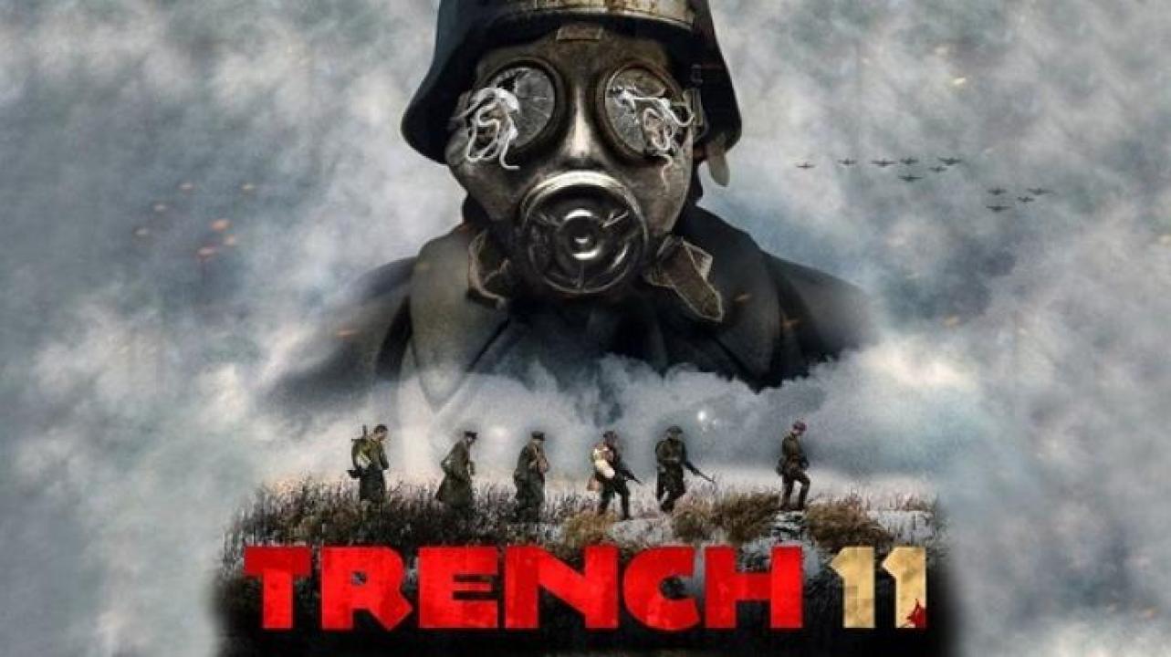 مشاهدة فيلم Trench 11 2017 مترجم 