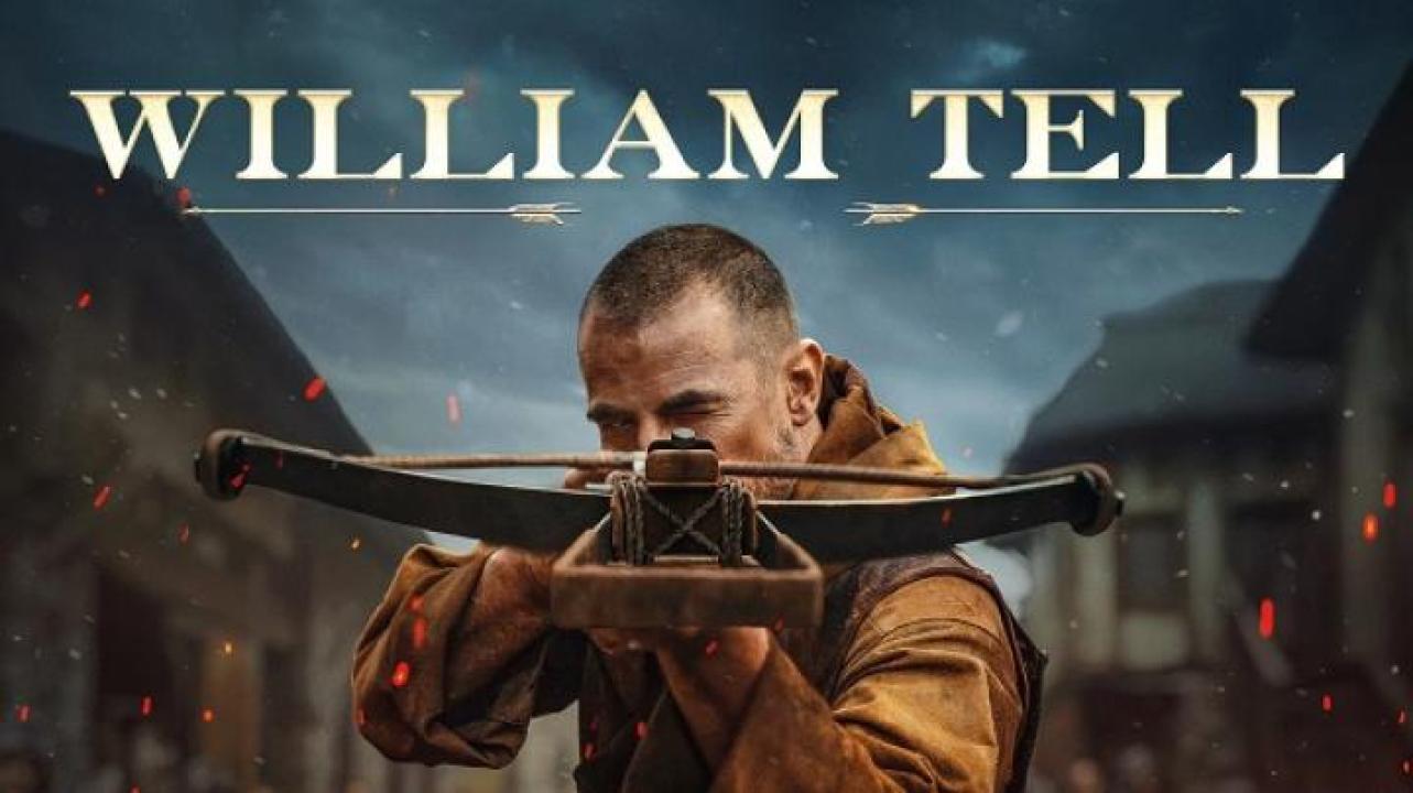 مشاهدة فيلم William Tell 2024 مترجم 