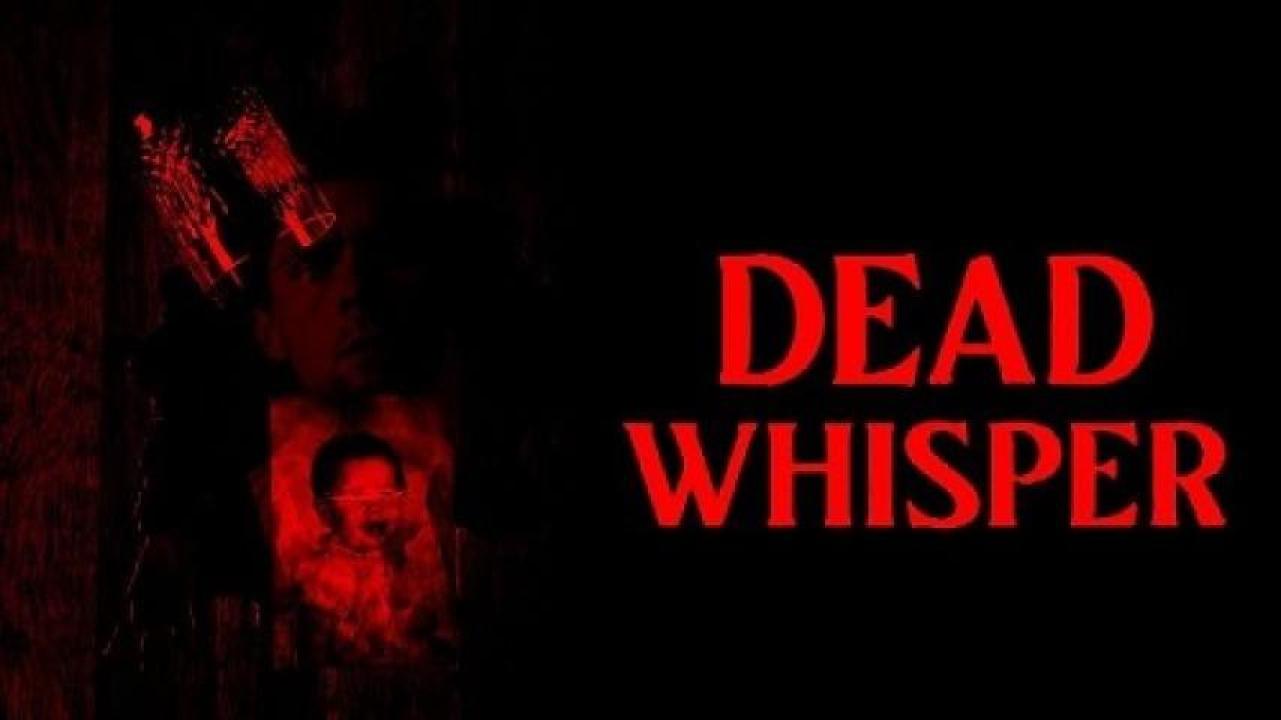 مشاهدة فيلم Dead Whisper 2024 مترجم 