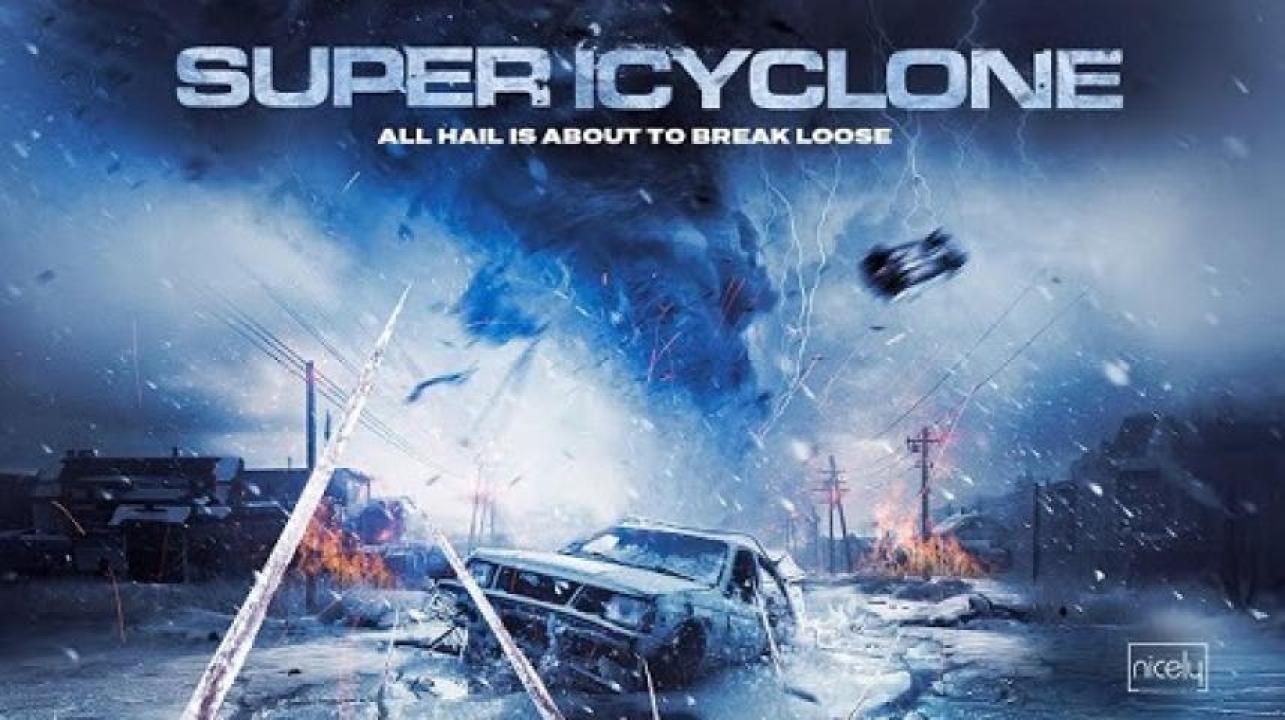 مشاهدة فيلم Super Icyclone 2024 مترجم 