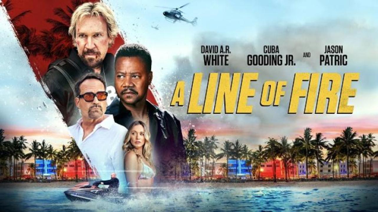 مشاهدة فيلم A Line Of Fire 2025 مترجم 