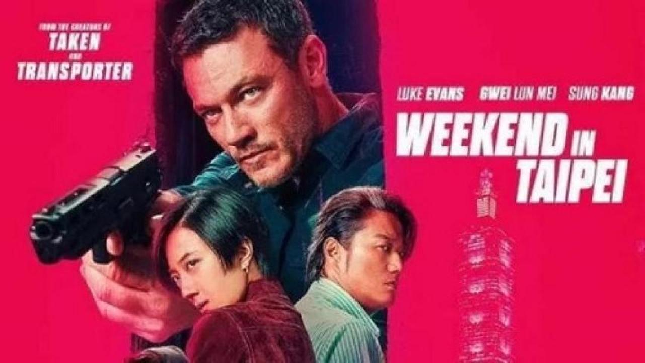 مشاهدة فيلم Weekend In Taipei 2024 مترجم 