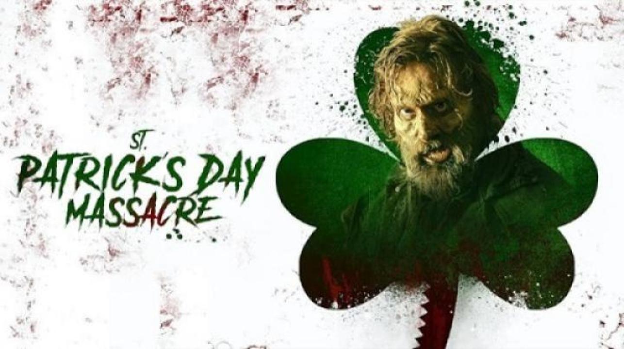 مشاهدة فيلم St Patricks Day Massacre 2025 مترجم 