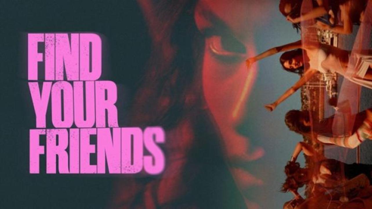 مشاهدة فيلم Find Your Friends 2025 مترجم 