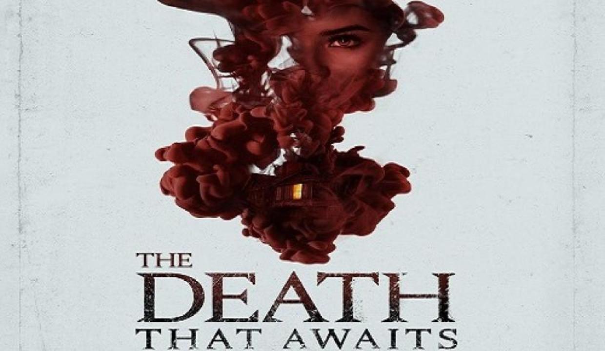 مشاهدة فيلم The Death That Awaits 2024 مترجم 