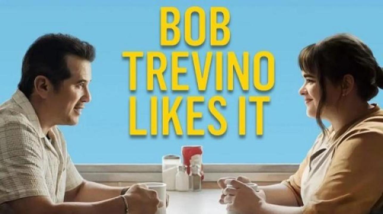 مشاهدة فيلم Bob Trevino Likes It 2024 مترجم 