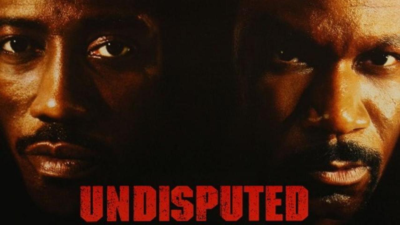 مشاهدة فيلم Undisputed 2002 مترجم 