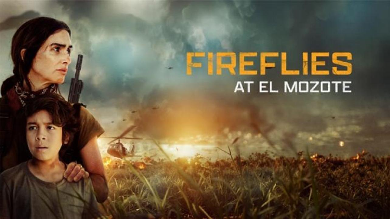 مشاهدة فيلم Fireflies at El Mozote 2026 مترجم