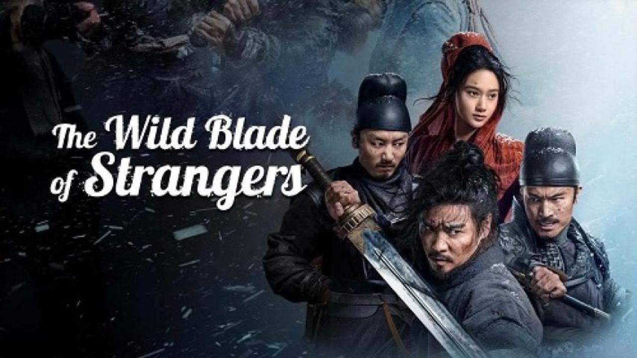 مشاهدة فيلم The Wild Blade of Strangers 2024 مترجم 