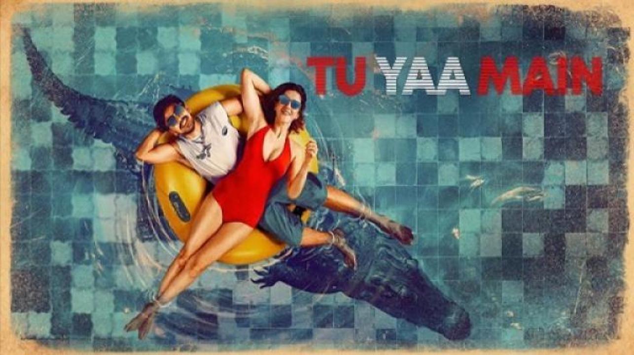 مشاهدة فيلم Tu Yaa Main 2026 مترجم