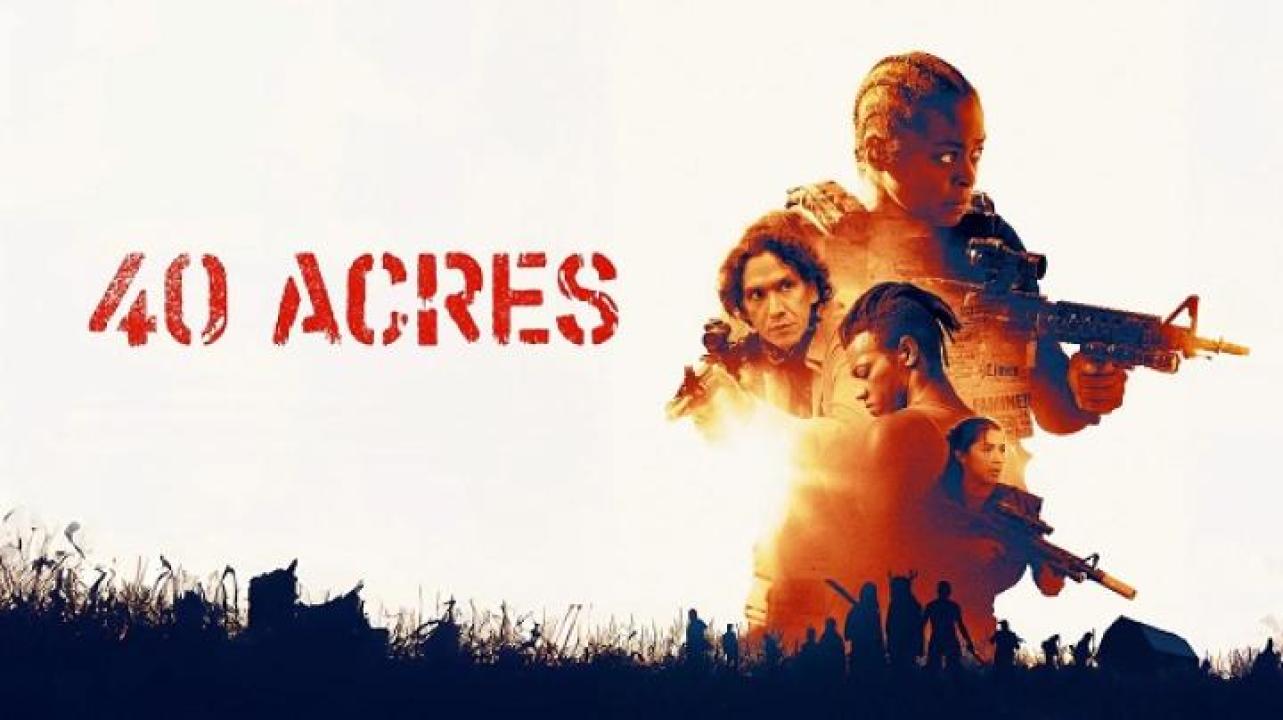 مشاهدة فيلم 40 Acres 2024 مترجم 