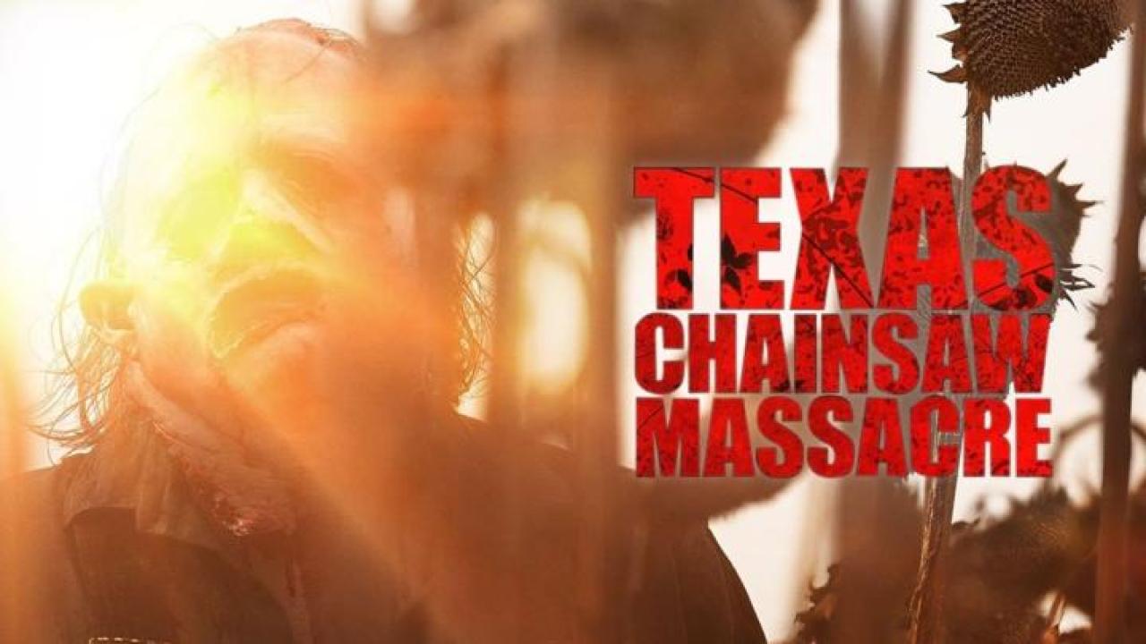 مشاهدة فيلم Texas Chainsaw Massacre 2022 مترجم 